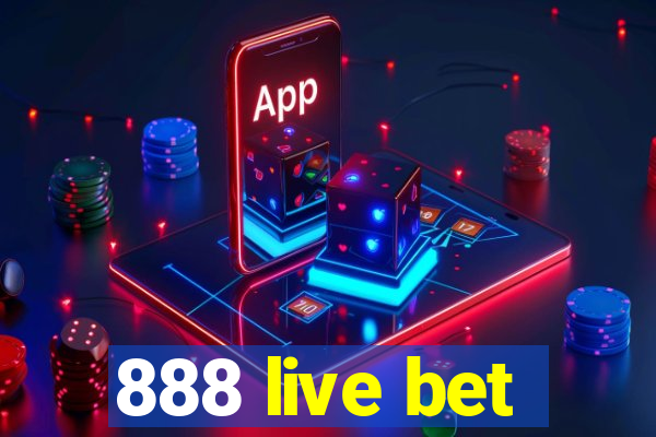 888 live bet