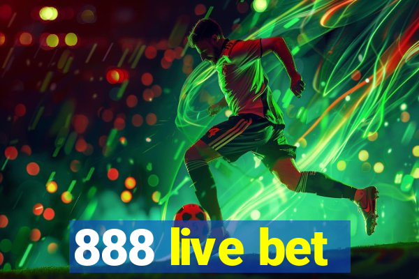 888 live bet