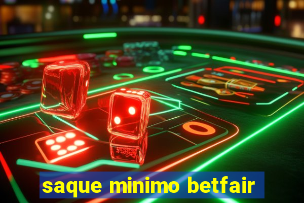 saque minimo betfair