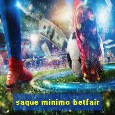 saque minimo betfair