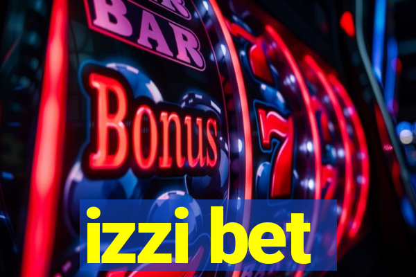 izzi bet