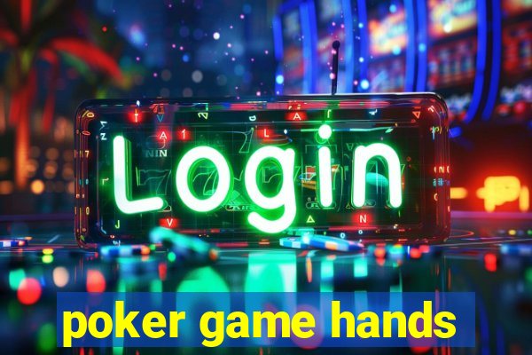 poker game hands