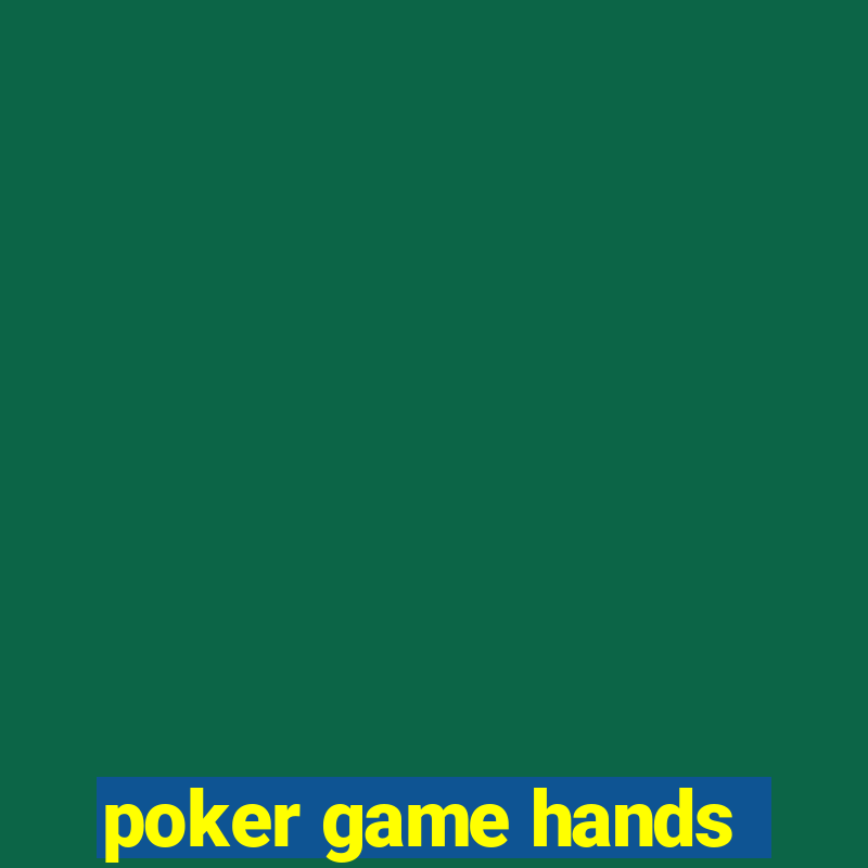 poker game hands