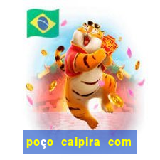 poço caipira com pouca água