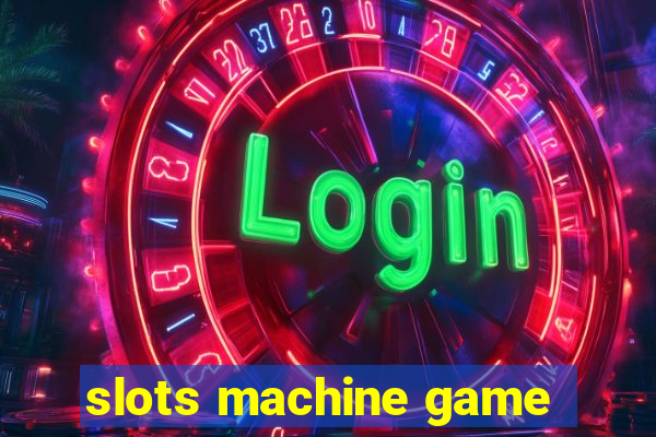 slots machine game