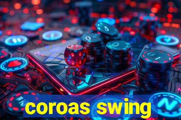 coroas swing