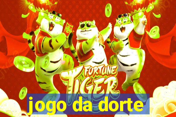 jogo da dorte