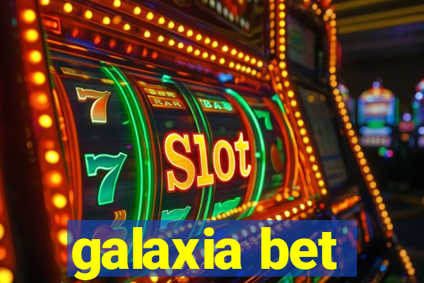 galaxia bet