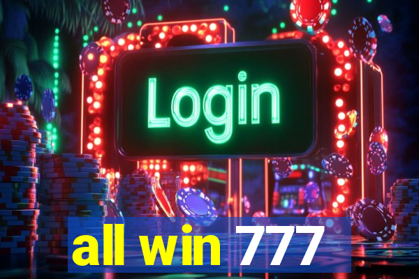 all win 777