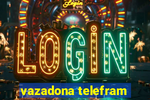 vazadona telefram