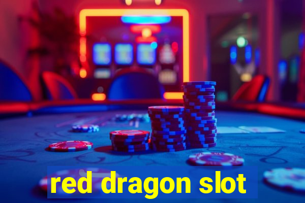 red dragon slot