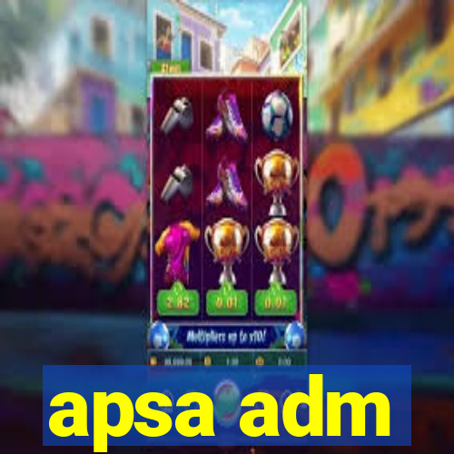 apsa adm