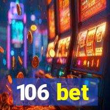 106 bet