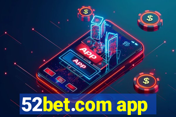 52bet.com app