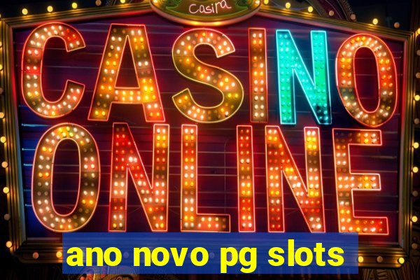 ano novo pg slots