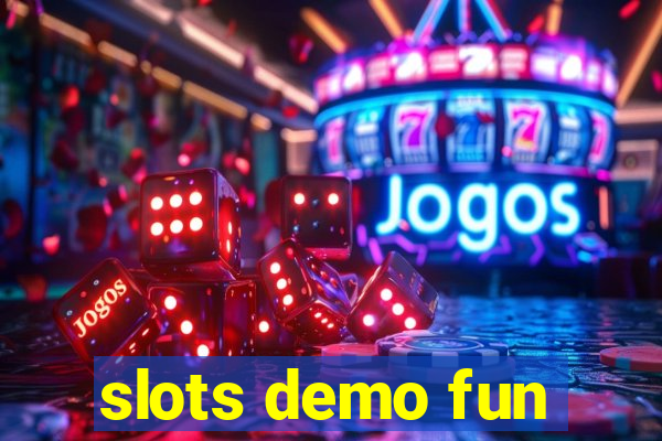 slots demo fun