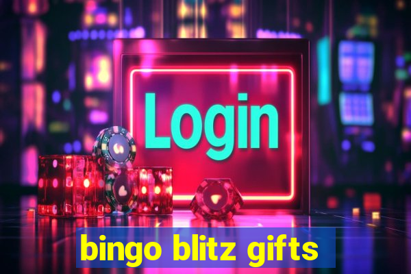 bingo blitz gifts