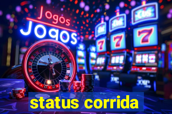 status corrida