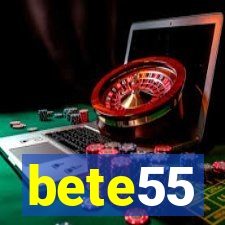 bete55