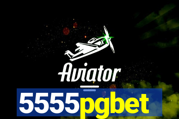 5555pgbet