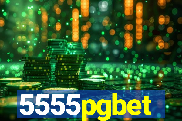 5555pgbet