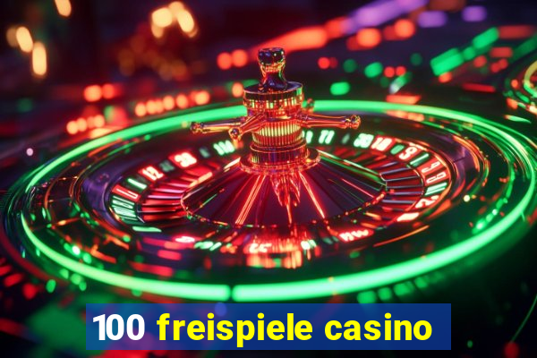 100 freispiele casino