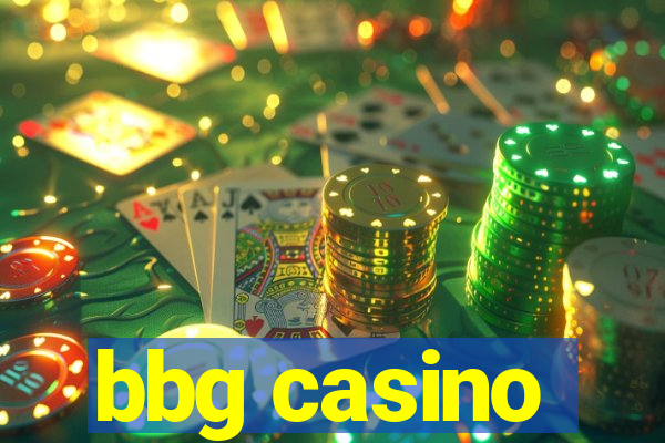 bbg casino