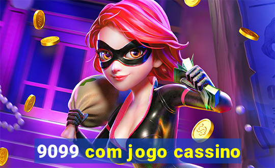 9099 com jogo cassino