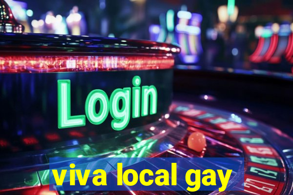 viva local gay