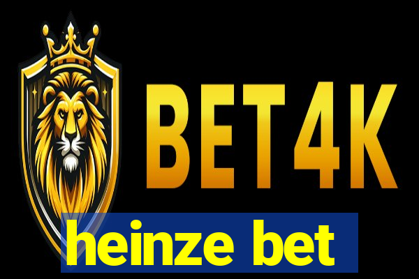 heinze bet