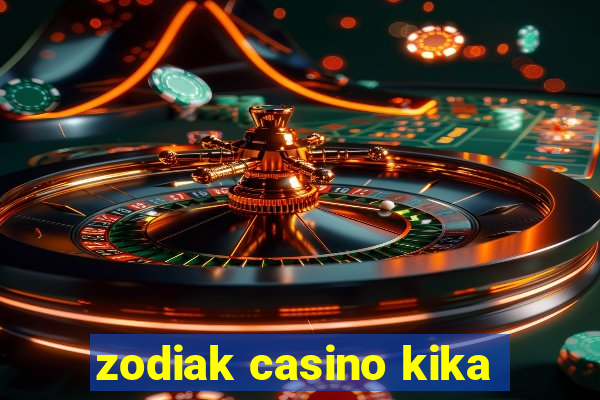 zodiak casino kika