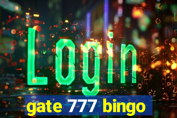 gate 777 bingo