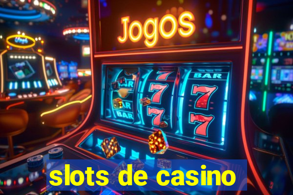 slots de casino