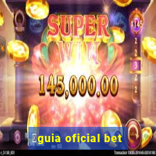 谩guia oficial bet