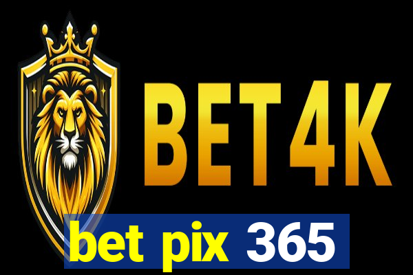 bet pix 365