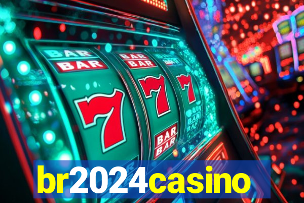 br2024casino