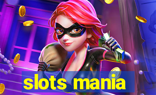 slots mania