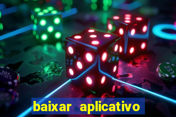 baixar aplicativo de aposta de jogo