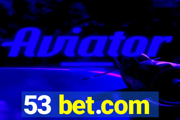 53 bet.com