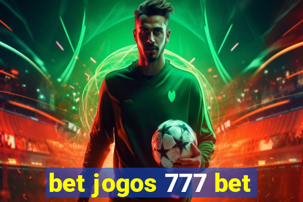 bet jogos 777 bet