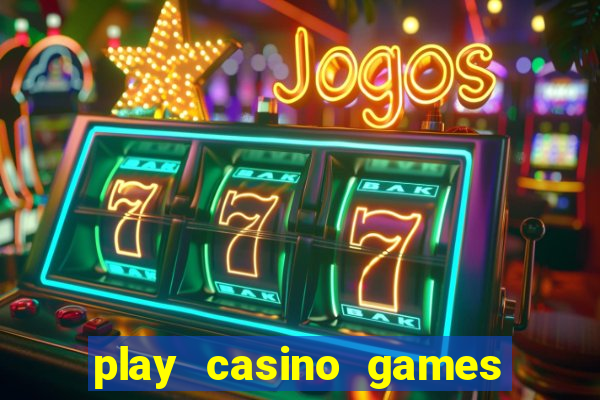 play casino games with real money