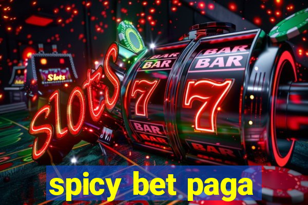 spicy bet paga