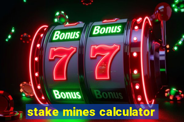 stake mines calculator