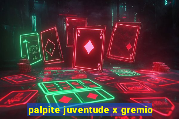 palpite juventude x gremio