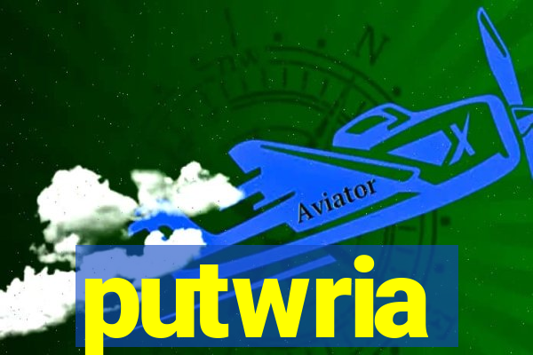 putwria