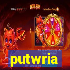 putwria