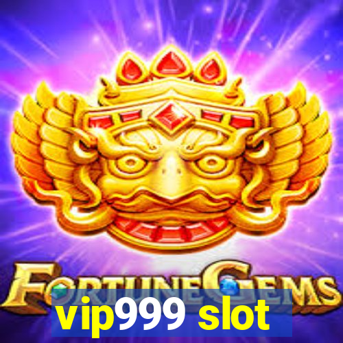 vip999 slot