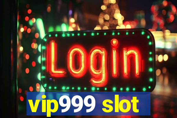 vip999 slot