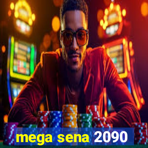 mega sena 2090