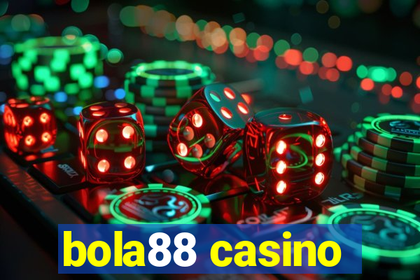 bola88 casino